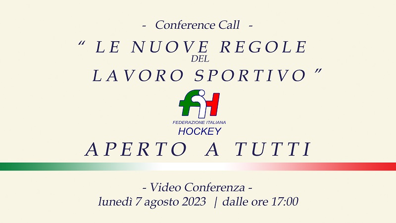 #FIH/"LE NUOVE REGOLE DEL LAVORO SPORTIVO" - LUNEDI' 7 AGOSTO CALL 'APERTA A TUTTI'