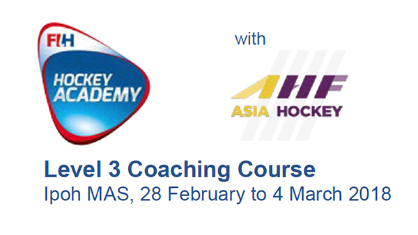 FIH Academy/Level 3 Coaching Course, Kuala Lumpur, 28 febbraio - 4 marzo 2018