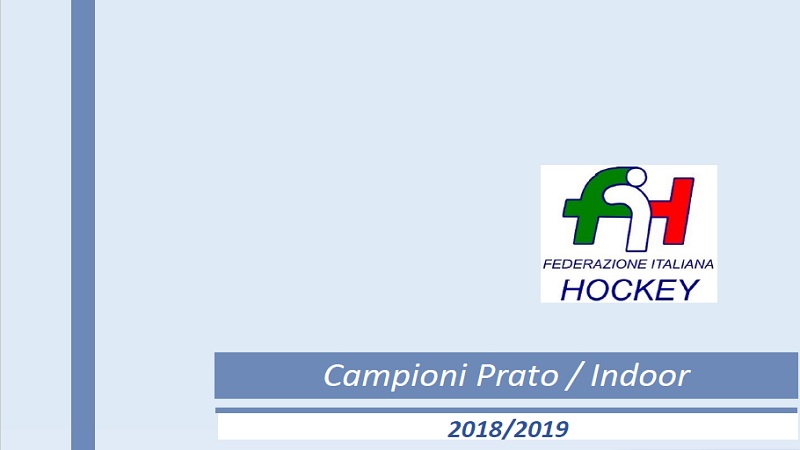 FIH/I CAMPIONI E LE CAMPIONESSE D'ITALIA 2018/19. IN COLLABORAZIONE CON GEWISS